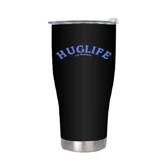 Hug Life Stainless Steel Tumblers