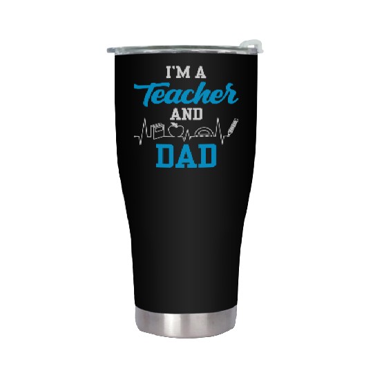 I'm A Teacher And Dad Homeschooling Homeschool Stainless Steel Tumblers