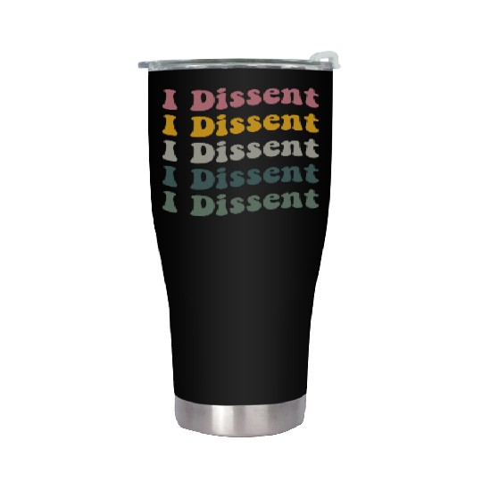 I Dissent Protect Roe V Wade Stainless Steel Tumblers Notorious Rbg
