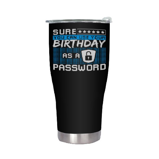 Hacker Cyber Security Easy Password Stainless Steel Tumblers