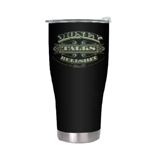 Money Talks Stainless Steel Tumblers
