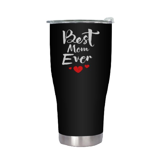 Best Mom Ever Funny design Classic Stainless Steel Tumblers