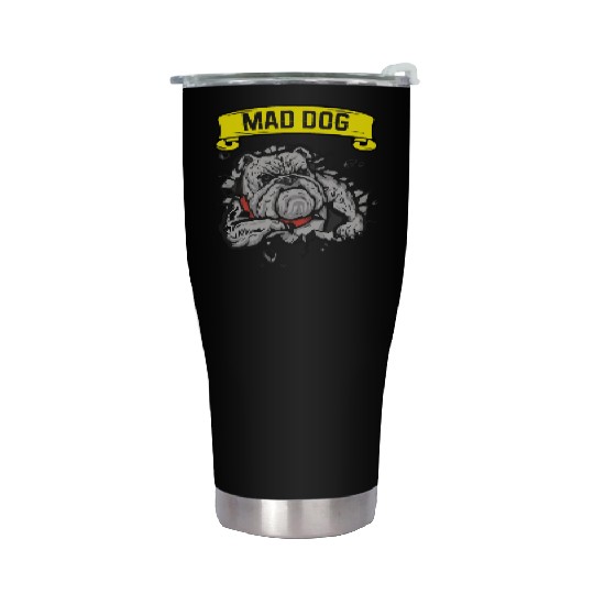 Mad dog pitbill lover Stainless Steel Tumblers