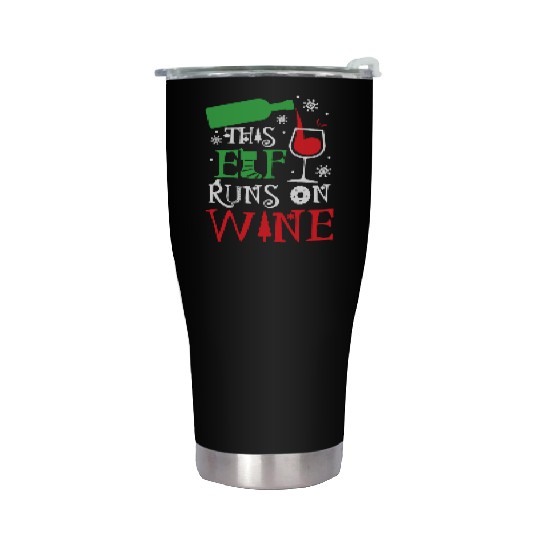 Christmas This Elf Runs On Wine Funny Xmas Holiday Stainless Steel Tumblers