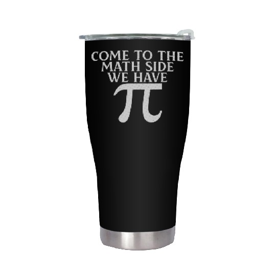 Come To The Dark Side We Have Pi Funny Pi Day Stainless Steel Tumblers