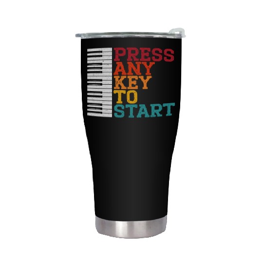 Press Any Key To Start Piano Player Musician Music Stainless Steel Tumblers