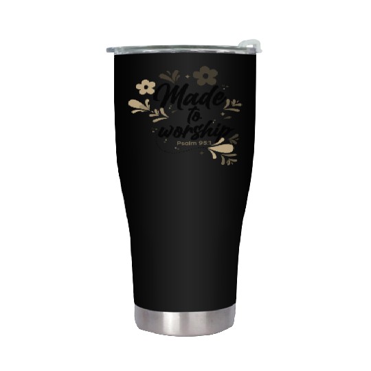 Christianity Made to Worship Christian Gift Ideas Stainless Steel Tumblers