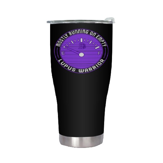 Lupus Awareness Stainless Steel Tumblers, Mostly Running Empty,