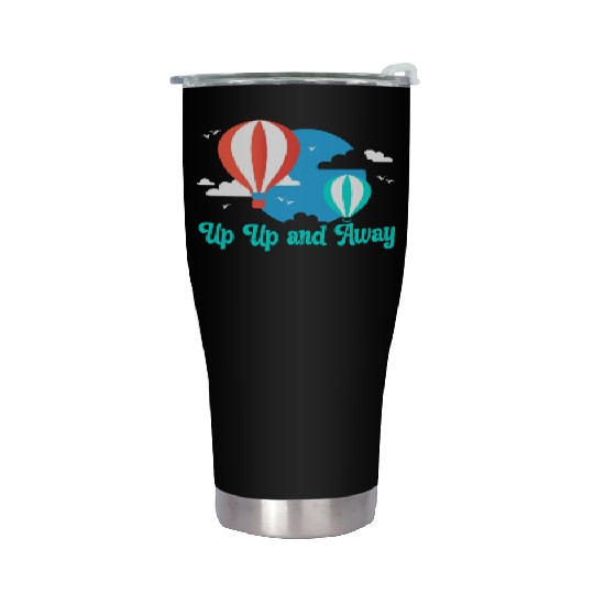 Up Up And Away Hot Air Balloon Balloonist Aeronaut Stainless Steel Tumblers