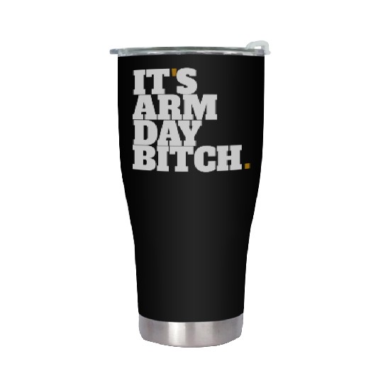 arm day gym Stainless Steel Tumblers