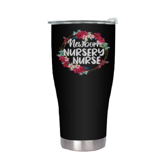 Newborn Nursery Nursing Best Newborn Nursery Nurse Stainless Steel Tumblers