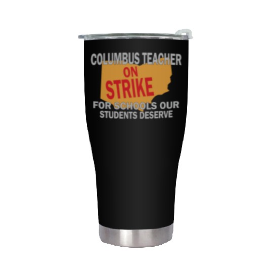 Columbus Ohio Schools Teacher Strike Stainless Steel Tumblers