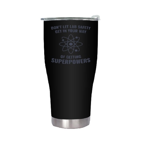 Funny Scientist Chemistry Lab Safety Superpowers Stainless Steel Tumblers