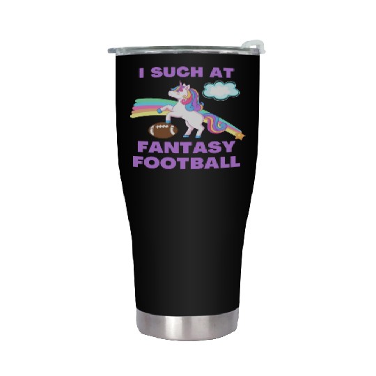 I Suck At Fantasy Football Funny Cute Unicorn Stainless Steel Tumblers