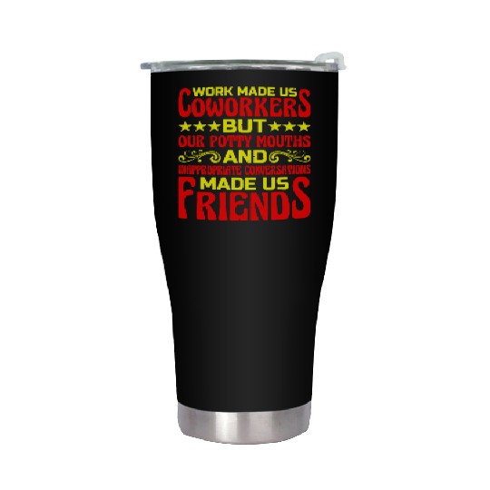 Our Inappropriate Conversations Made Us Friends 6 Stainless Steel Tumblers