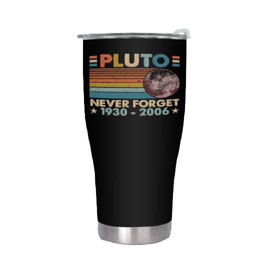 Pluto Never Forget Astronomy Space Science Nerd Stainless Steel Tumblers