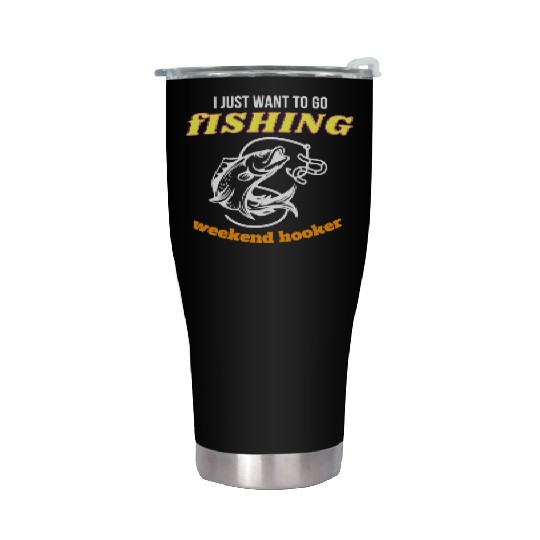 Fishing Lifestyle weekend hooker Stainless Steel Tumblers
