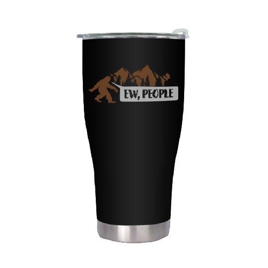 Yeti quote ew people Stainless Steel Tumblers
