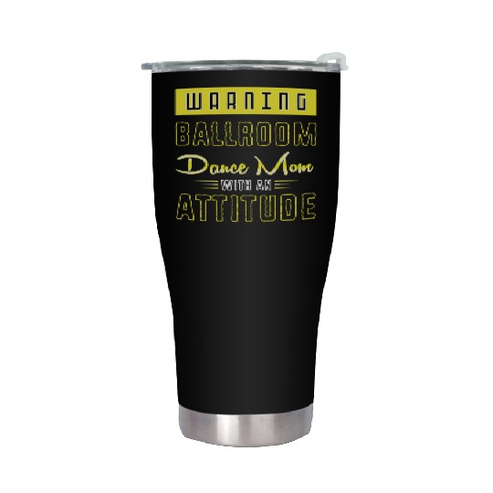 Mothers Day Funny Ballroom Dance Mom For Women Stainless Steel Tumblers