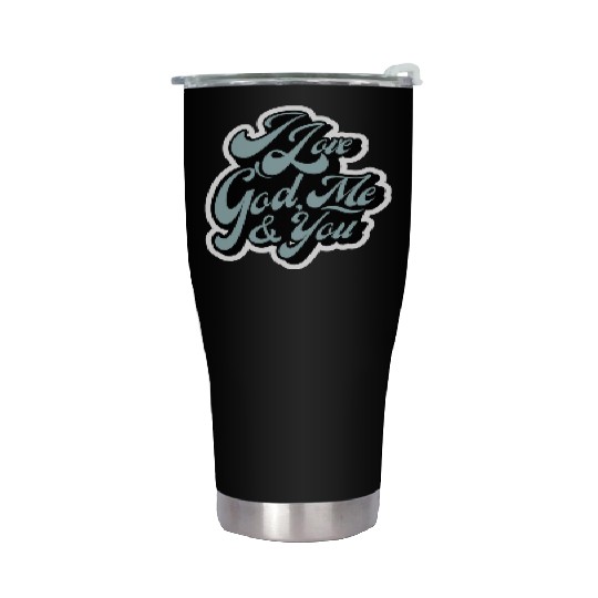 I Love God, Me & You (light blue) Stainless Steel Tumblers