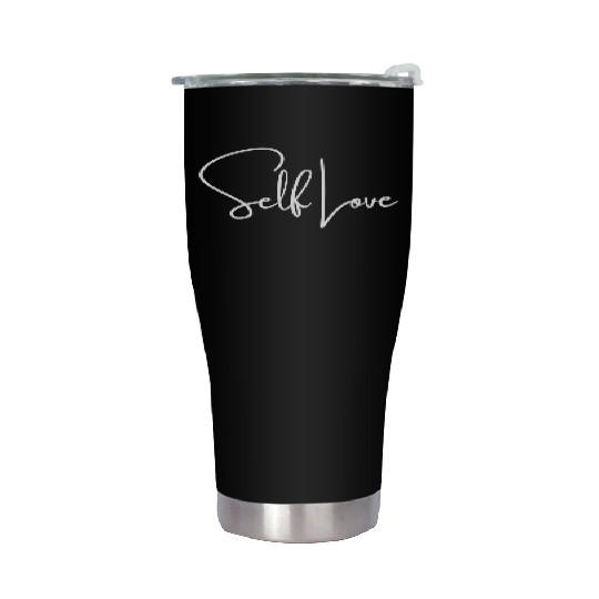 Self Love Stainless Steel Tumblers