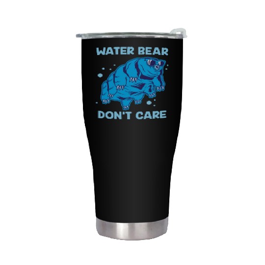 Water Bear Don't Care Tardigrade Microbiology Gift Stainless Steel Tumblers