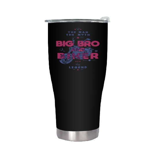 Big Bro And Biker The Man The Myth The Legend Stainless Steel Tumblers