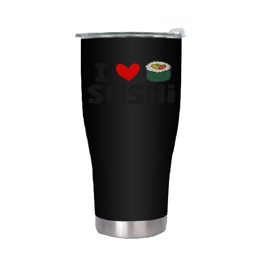 I Love Sushi Love Sushi Rolls Stainless Steel Tumblers