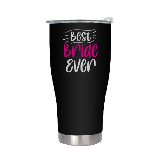 Best Bride Ever Cute Wedding Bachelorette Party Stainless Steel Tumblers