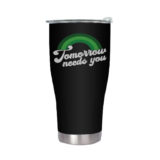 Rainbow Mental Health Tomorrow Needs You Stainless Steel Tumblers