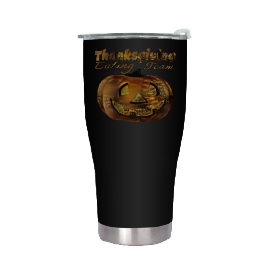 Thanksgiving eating team Stainless Steel Tumblers