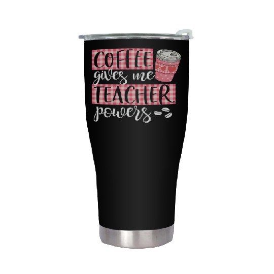 Coffee Gives Me Teacher Powers Cute Funny Coffee Stainless Steel Tumblers