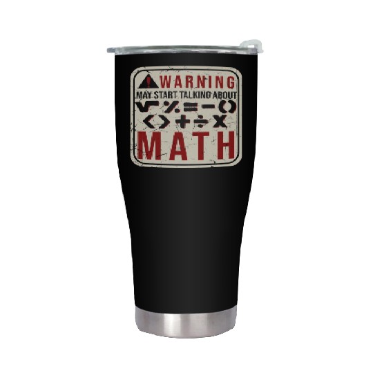 Funny Mathematician Humor Math Teacher Stainless Steel Tumblers