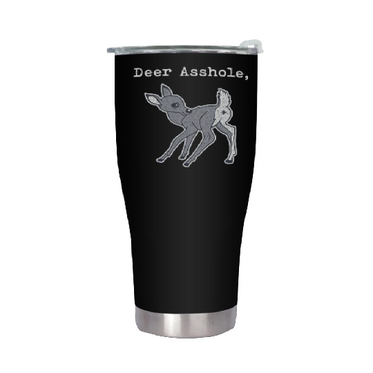 DEER ASSHOLE Stainless Steel Tumblers