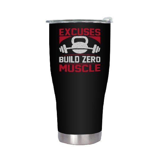 Excuses Build Zero Muscle Stainless Steel Tumblers