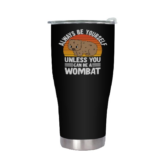 Cute Australian Wombat Quote Wombats Lover Stainless Steel Tumblers