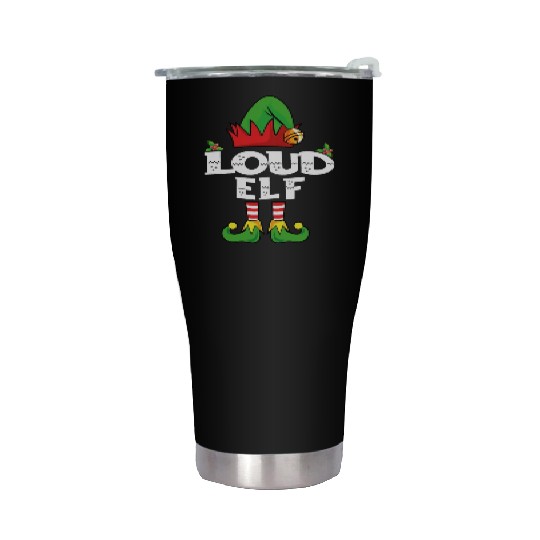 Loud elf family matching christmas Stainless Steel Tumblers