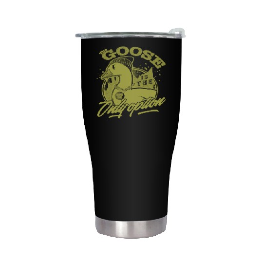 The goose is The Only Option San Diego Baseball Stainless Steel Tumblers