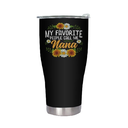 My Favorite People Call Me Nana Thanksgiving Stainless Steel Tumblers