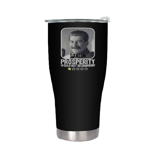 Prosperity Would Not Recommend Anti Communist Stainless Steel Tumblers