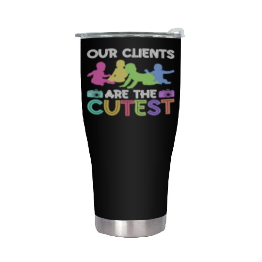 Our Clients Are The Cutest - Newborn Photographer Stainless Steel Tumblers