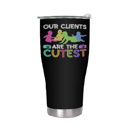 Our Clients Are The Cutest - Newborn Photographer Stainless Steel Tumblers