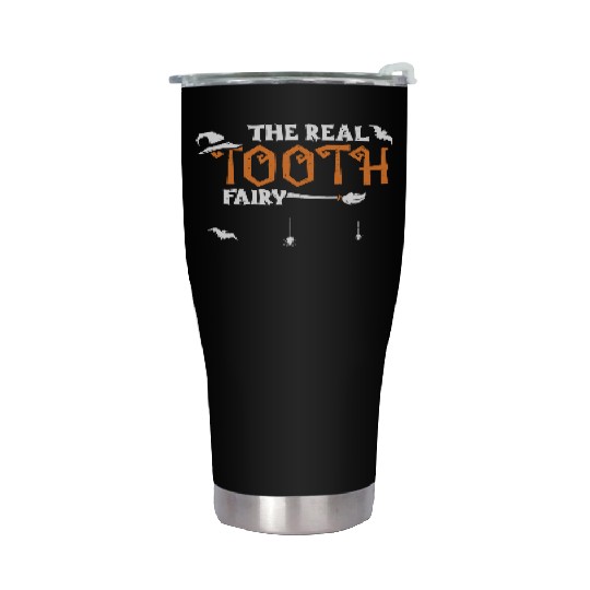 The Real Tooth Fairy - Halloween Stainless Steel Tumblers
