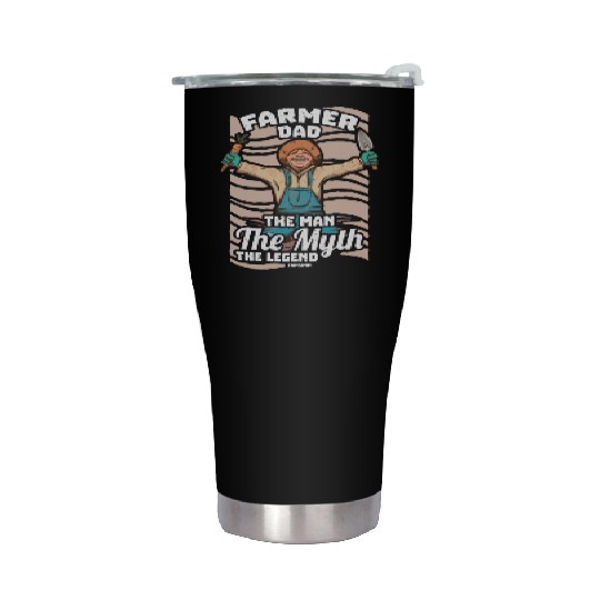 Farmer Dad The Man The Myth The Legend Stainless Steel Tumblers