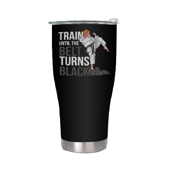 Train Until The Belt Turns Black Black Belt MMA Stainless Steel Tumblers