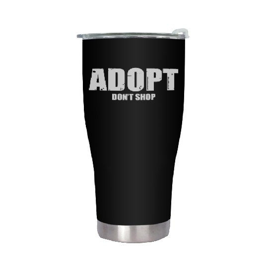adopt dont shop Stainless Steel Tumblers