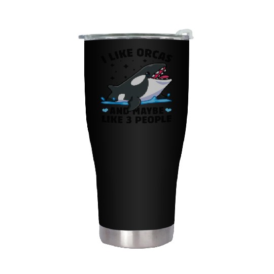 I like orcas and maybe like 3 people killer whale Stainless Steel Tumblers