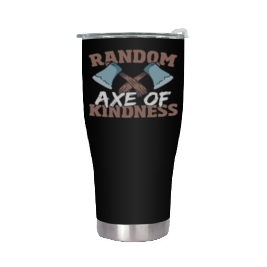 Random Axe Of Kindness Lumberjack Stainless Steel Tumblers