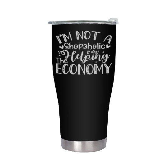 I'm Not a Shopaholic, I'm Helping the Economy Funn Stainless Steel Tumblers