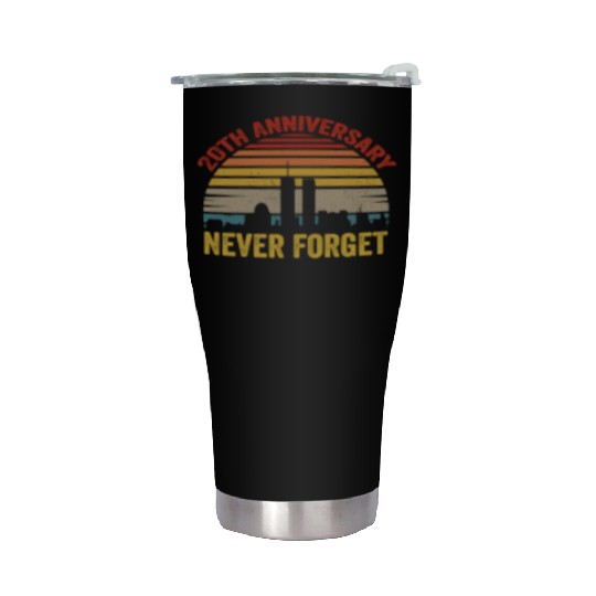 Never Forget 9 11 20th Anniversary Stainless Steel Tumblers